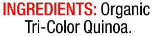 ingredients label for Organic Tri-Color Quinoa